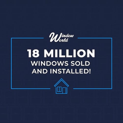 18 million windows sold